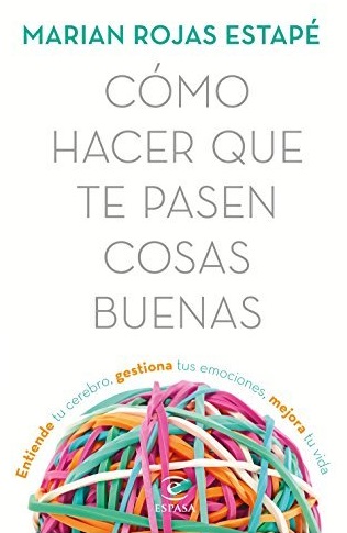 Portada del libro Cómo hacer que te pasen cosas buenas
